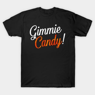 Gimmie Candy T-Shirt